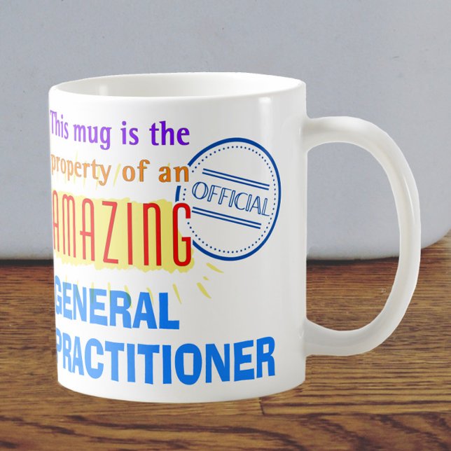 Property of an Amazing General Practitioner Coffee Mug (Creator Uploaded)