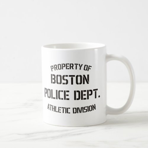 Property Of Boston Police Dept Coffee Mug