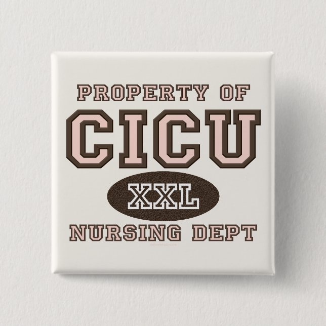 Property Of CICU Nurse Button (Front)