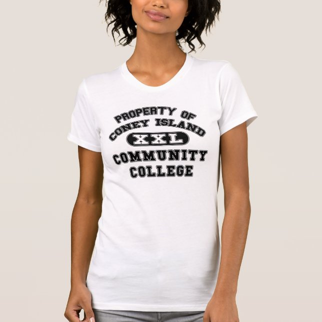 Property of Coney Island Community College T-Shirt (Front)