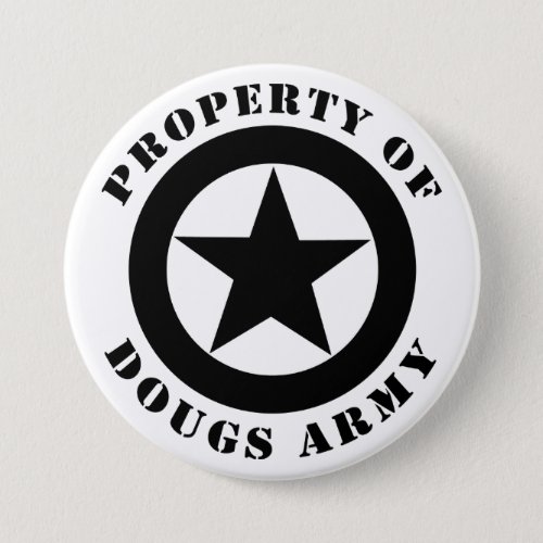 Property of Dougs Army Button