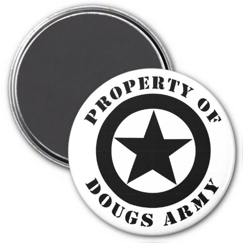 Property of Dougs Army Magnet