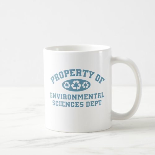 Property Of Environmental Sciences Coffee Mug