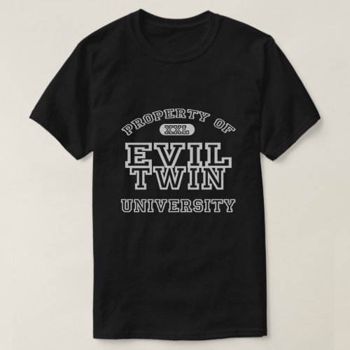 Property Of Evil Twin University T_Shirt