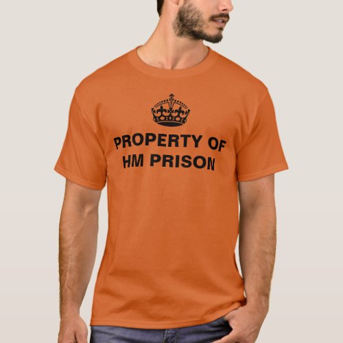 PROPERTY OF HM PRISON on orange T_shirt