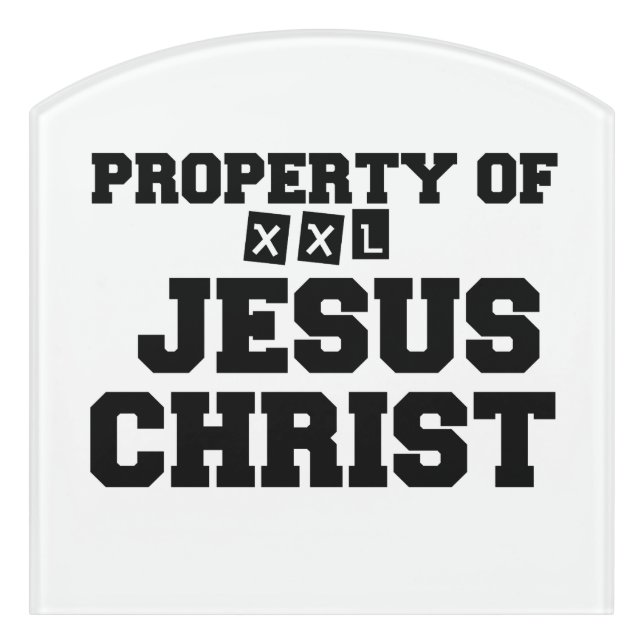 PROPERTY OF JESUS CHRIST DOOR SIGN (Contour Front)