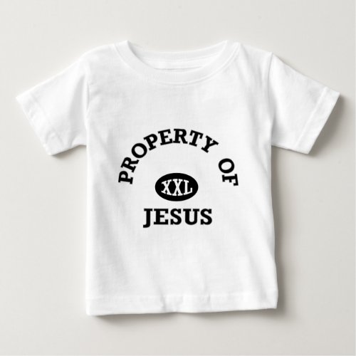 Property of Jesus christian apparel gifts Baby T_Shirt