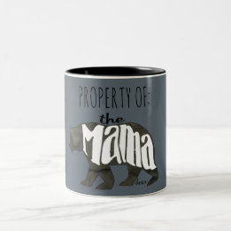 Property of Mama Bear- Approach At Your Own Risk! Two-Tone Coffee Mug