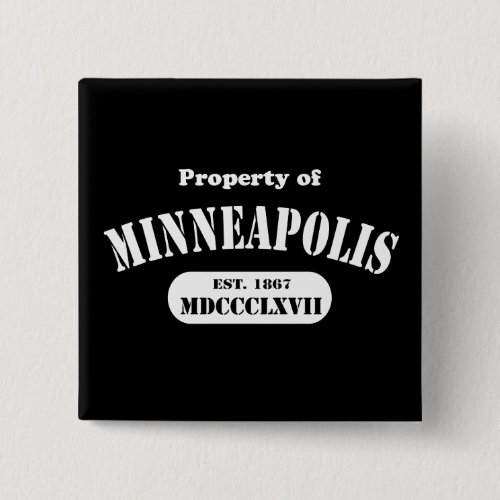 Property of Minneapolis Button