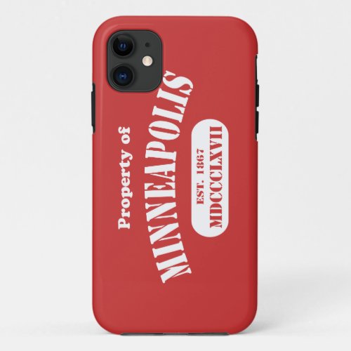 Property of Minneapolis iPhone 11 Case