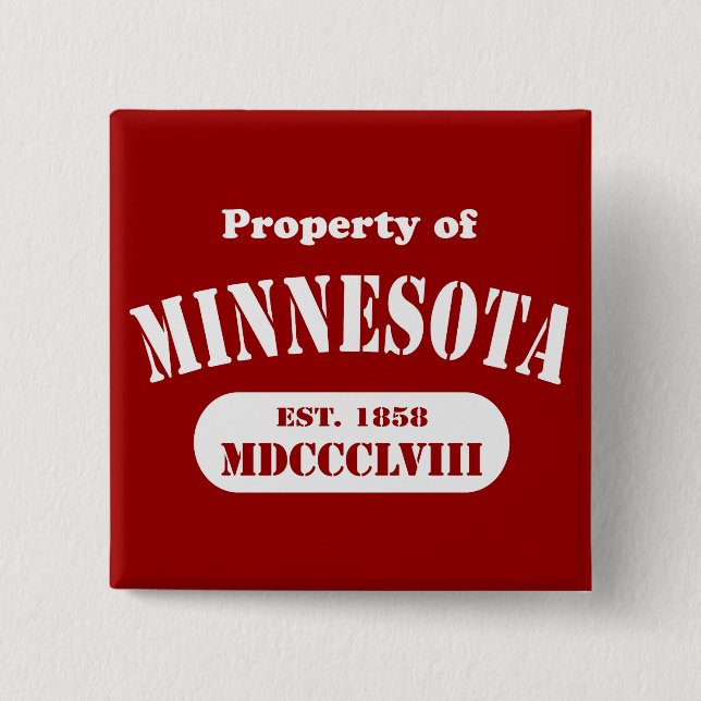 Property of Minnesota - any color! Pinback Button (Front)