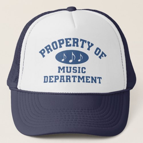 Property Of Music Department Trucker Hat