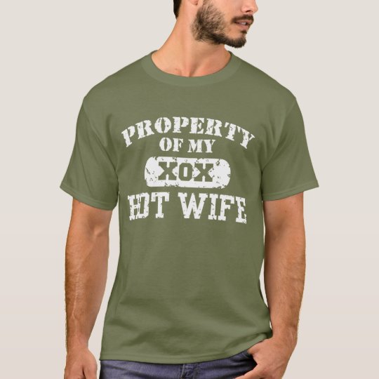 property of my hot wife t shirt