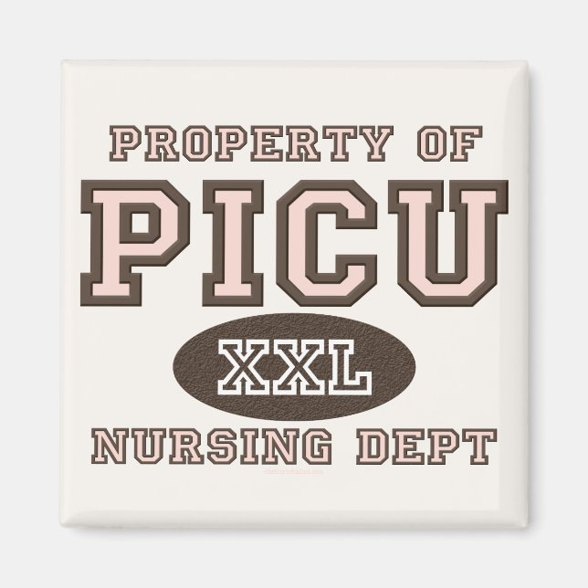 Property of PICU Nursing Department Magnet (Front)