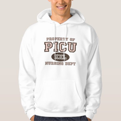 Property of PICU Nursing Department Nurse Hoodie