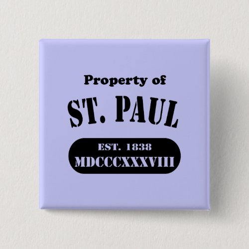 Property of St Paul Pinback Button