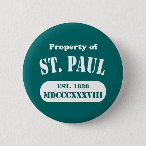 Property of St Paul Pinback Button