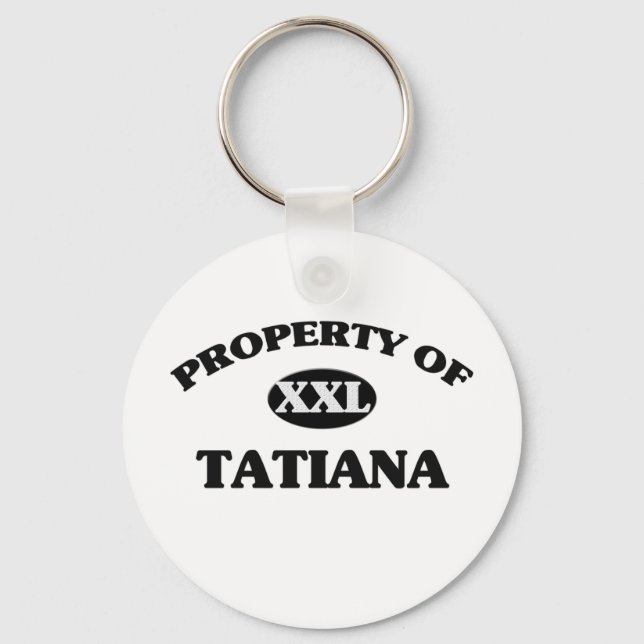 Property of TATIANA Keychain (Front)