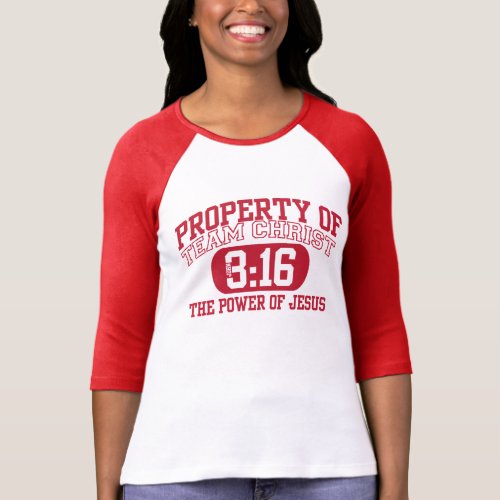 Property of TeamCHRIST John316 The Power of Jesus T_Shirt