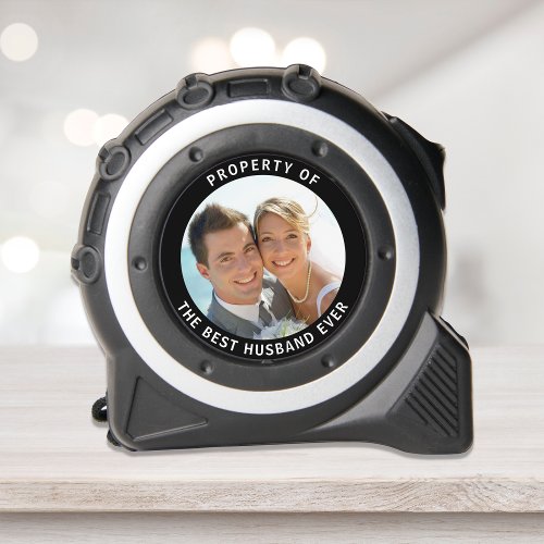 Property Of The Best Husband Ever Newlywed Photo Tape Measure