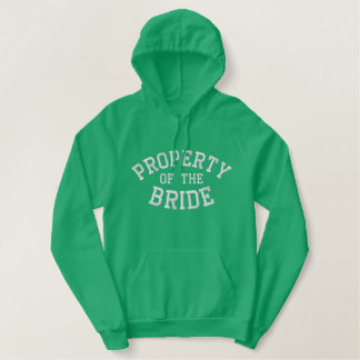 Property of the Bride Embroidered Hoodie