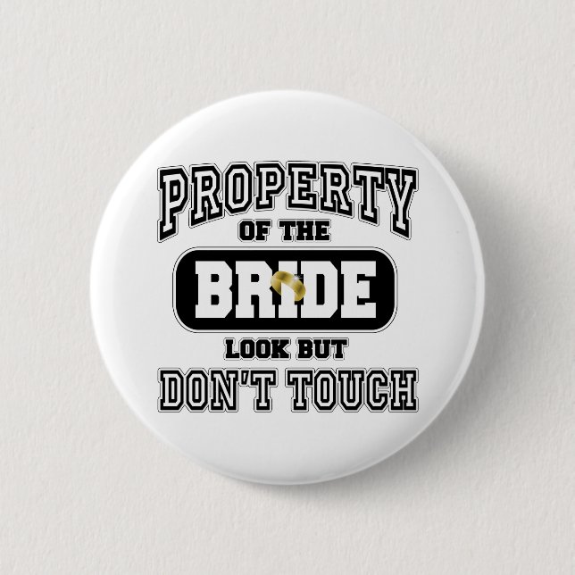 Property Of the Bride Pinback Button (Front)