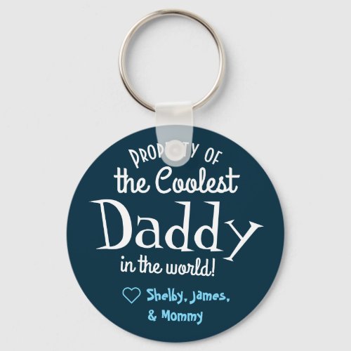 Property of the Coolest Daddy Personalized Keychain