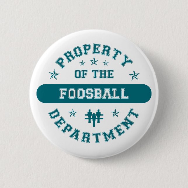 Property of the Foosball Department Pinback Button (Front)