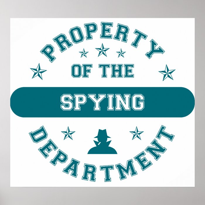 Property of the Spying Department Print