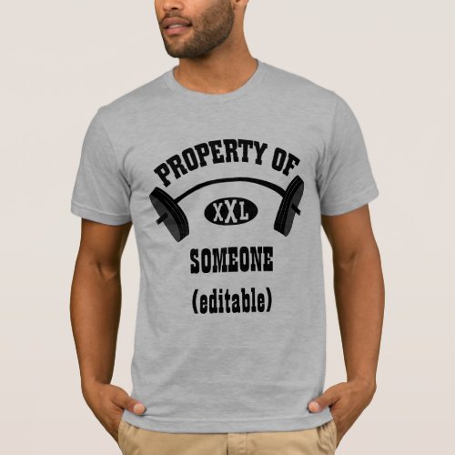 Property of XXL Fitted TShirt  add your name