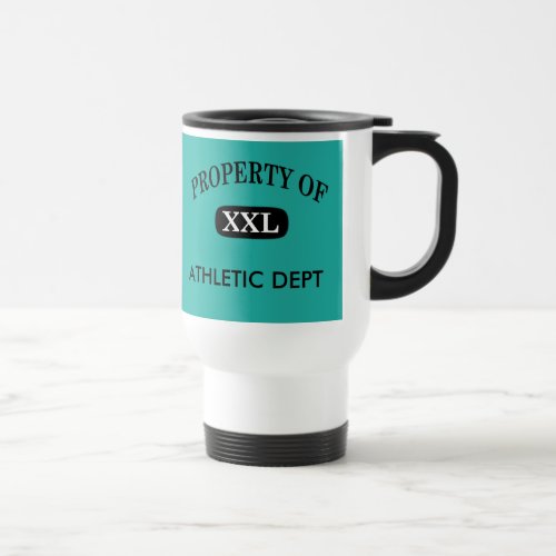 Property of XXL Your Name Travel Mug