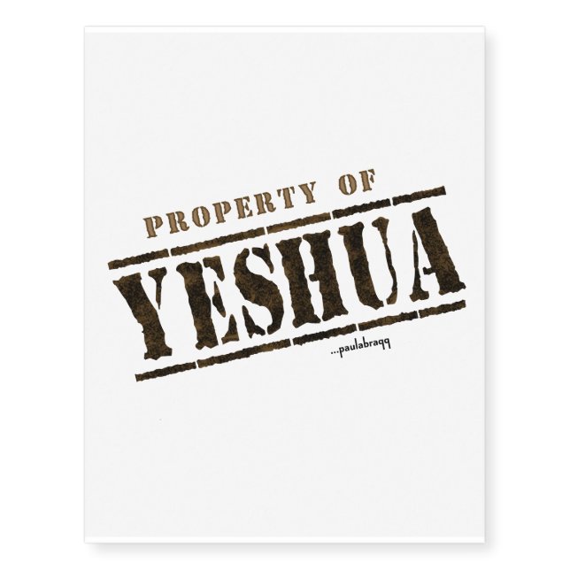 Property of Yeshua (Jesus) Temporary Tattoos (Front)