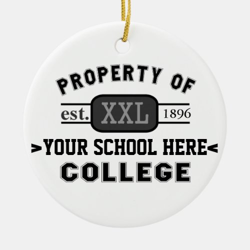 Property of Your School or College Personalized Ceramic Ornament