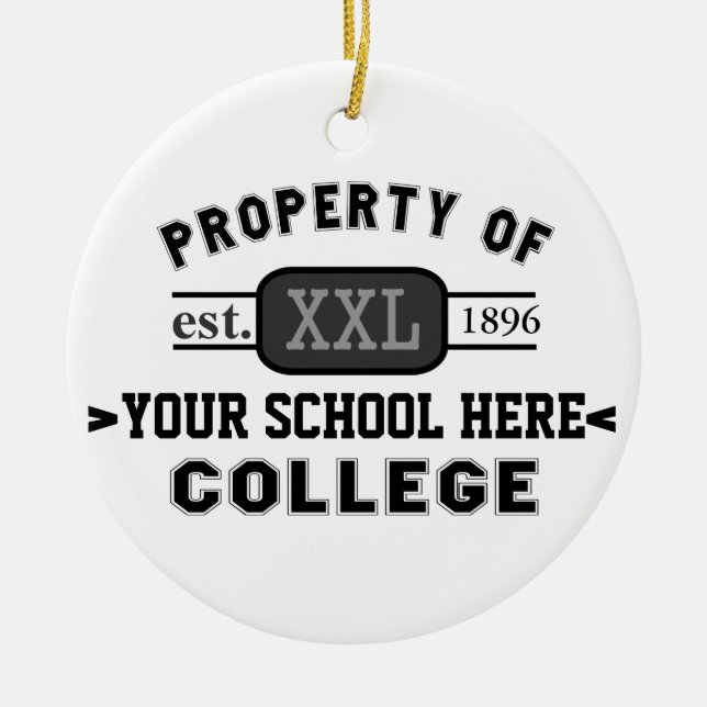 Property of Your School or College Personalized Ceramic Ornament (Front)