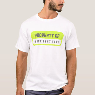 Property of Your Text Here Chartreuse White Shirt