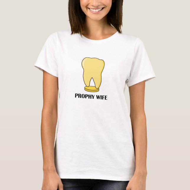 Prophy Wife T-Shirt (Front)