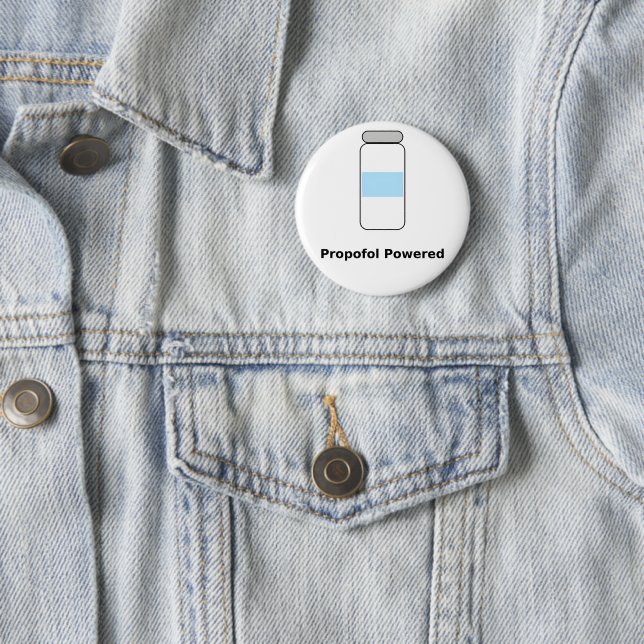 Propofol Powered – Funny Anesthesiologist Humor Button (In Situ)