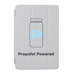 Propofol Powered – Funny Anesthesiologist Humor iPad Mini Cover