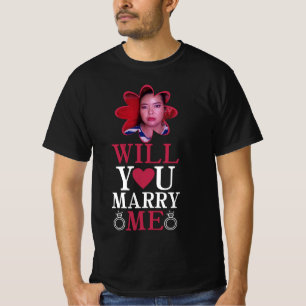Proposal-Will You Marry Me-Engagement-Custom Pic T-Shirt