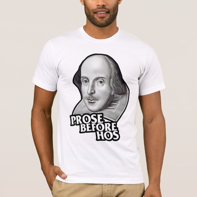 Prose Before Hos T-Shirt (Front)