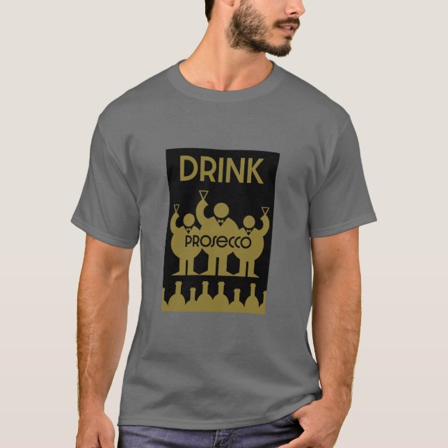 Prosecco Wine Drinkers T-Shirt (Front)