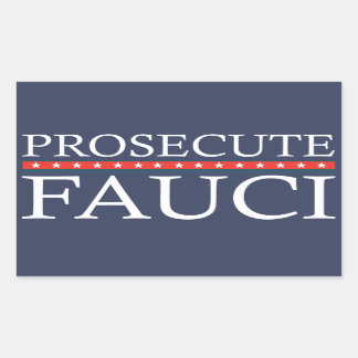 Prosecute Fauci | Anti Fauci Rectangular Sticker