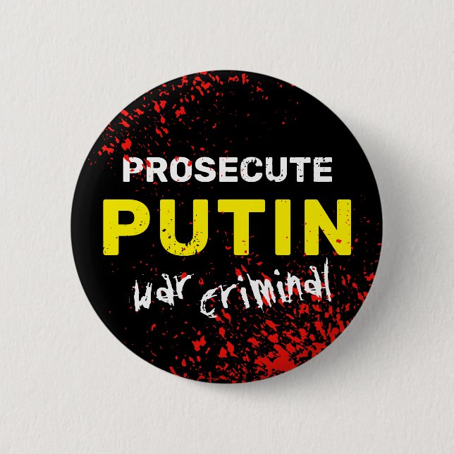 Prosecute the war criminal Putin, Ukraine anti war Button (Front)