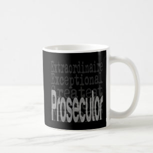 Prosecutor Extraordinaire Coffee Mug