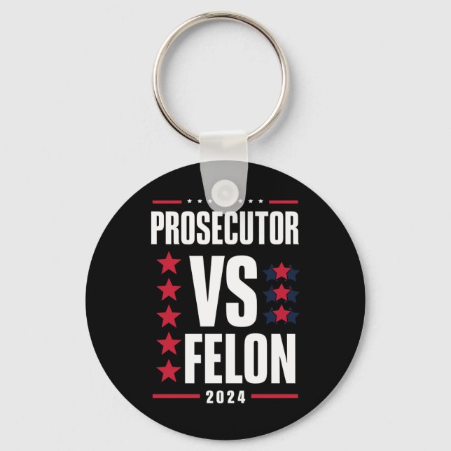 Prosecutor Vs Felon 2024 Keychain (Front)