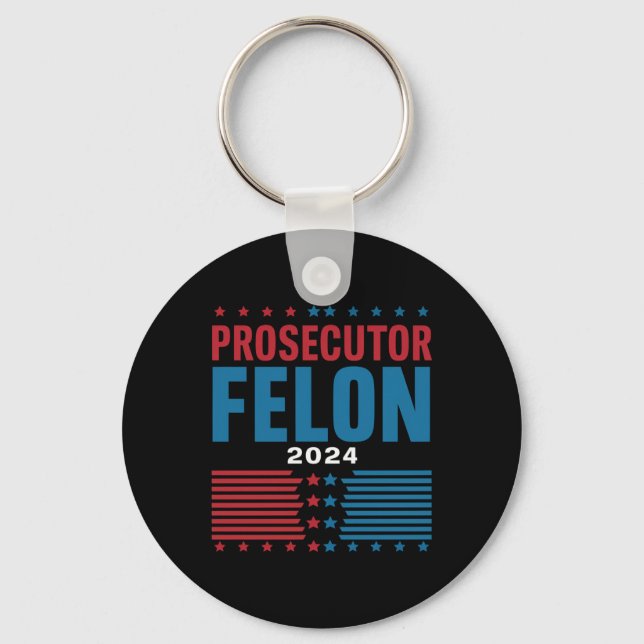 Prosecutor Vs Felon 2024 Keychain (Front)