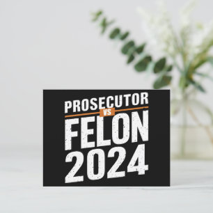Prosecutor Vs Felon 2024 Postcard