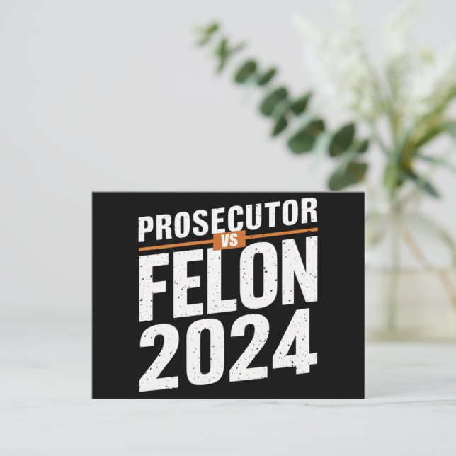 Prosecutor Vs Felon 2024  Postcard (Standing Front)