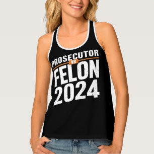 Prosecutor Vs Felon 2024  Tank Top