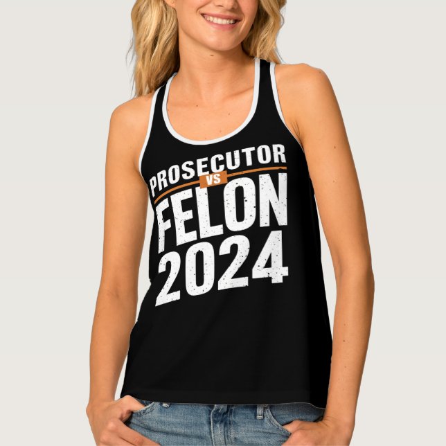 Prosecutor Vs Felon 2024  Tank Top (Front)